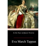 In the Days of Queen Victoria