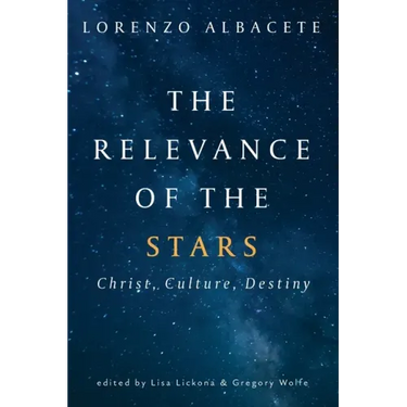Relevance of the Stars: Christ, Culture, Destiny