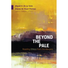Beyond the Pale: Reading Ethics from the Margins