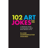 102 Art Jokes For You: Art jokes that educate!