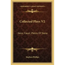 Collected Plays V2: Nero; Faust; Pietro of Siena