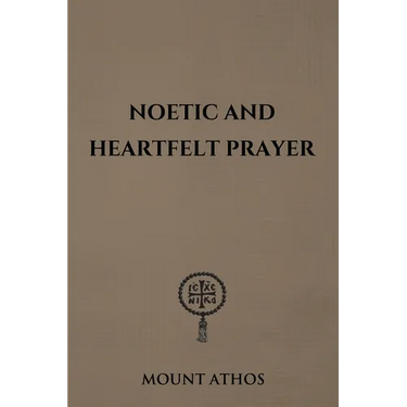 Noetic and Heartfelt Prayer