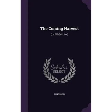 The Coming Harvest: (Le Blé Qui Lève)