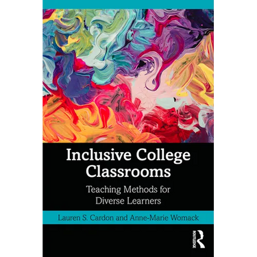 Inclusive College Classrooms: Teaching Methods for Diverse Learners