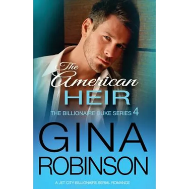 The American Heir: A Jet City Billionaire Serial Romance