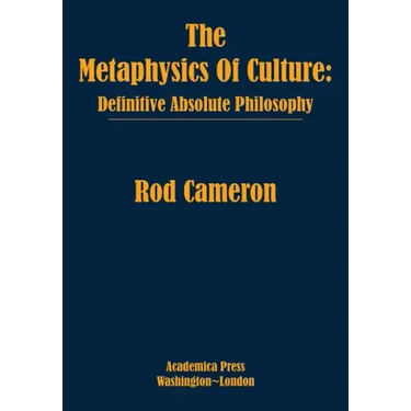 The Metaphysics of Culture: Definitive Absolute Philosophy