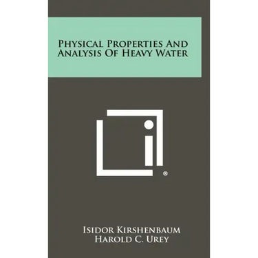 Physical Properties And Analysis Of Heavy Water