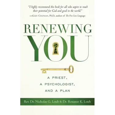 Renewing You: A Priest, a Psychologist, and a Plan