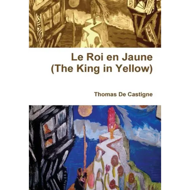 Le Roi en Jaune (The King in Yellow)