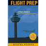 Flight Prep: A Pilot's Guide to VFR ATC Communications