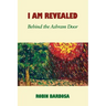 I Am Revealed: Behind the Ashram Door