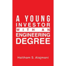 A Young Investor with an Engineering Degree