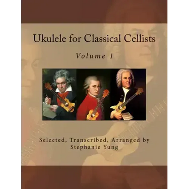 Ukulele for Classical Cellists