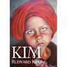 Kim: A novel by Nobel English author Rudyard Kipling