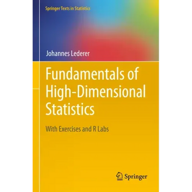 Fundamentals of High-Dimensional Statistics: With Exercises and R Labs
