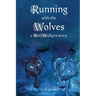 Running with the Wolves