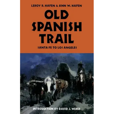 Old Spanish Trail: Santa Fe to Los Angeles