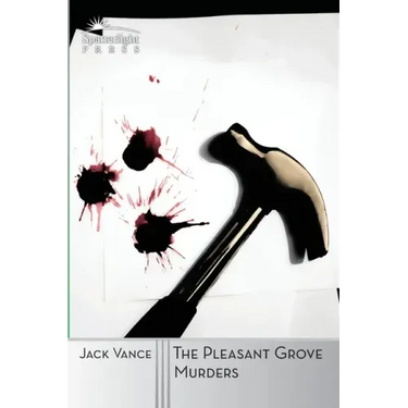 The Pleasant Grove Murders: A Joe Bain Mystery