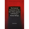 External Dimension of the Eu's Policy Against Trafficking in Human Beings