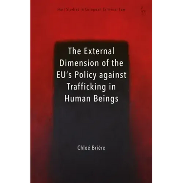 External Dimension of the Eu's Policy Against Trafficking in Human Beings