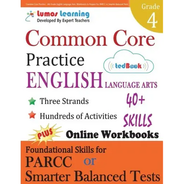 Common Core Practice - 4th Grade English Language Arts: Workbooks to Prepare for the Parcc or Smarter Balanced Test