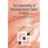 The Potentiality of Developmental States in Africa