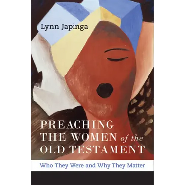 Preaching the Women of the Old Testament