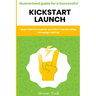 Kickstarter - Guaranteed guide for a Successful kickstart Launch. Must-have formula for your first Crowdfunding campaign start up