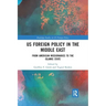 Us Foreign Policy in the Middle East: From American Missionaries to the Islamic State