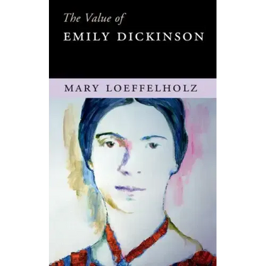 The Value of Emily Dickinson