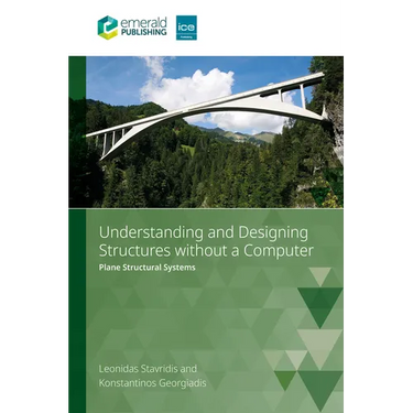 Understanding and Designing Structures Without a Computer: Plane Structural Systems