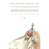 Our Bishops, Heroes for the New Evangelization: Faithful Shepherds and the Promotion of Lay Doctrinal Literacy