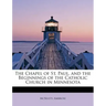 The Chapel of St. Paul, and the Beginnings of the Catholic Church in Minnesota