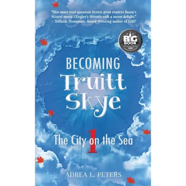Becoming Truitt Skye: Book 1: The City on the Sea