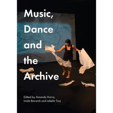Music, Dance and the Archive
