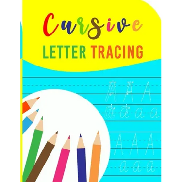 Cursive Letter Tracing: A cursive writing practice workbook for young adults and teens (Beginning cursive workbooks)