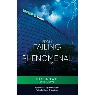 From Failing to Phenomenal: The Story of WSFS 1985 to 1996