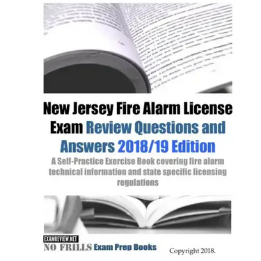 New Jersey Fire Alarm License Exam Review Questions and Answers: A Self-Practice Exercise Book covering fire alarm technical information and state spe