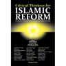 Critical Thinkers for Islamic Reform