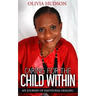 Caring for the Child Within: My journey of emotional healing