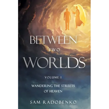 Between Two Worlds: Wandering the Streets of Heaven