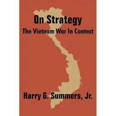 On Strategy: The Vietnam War in Context