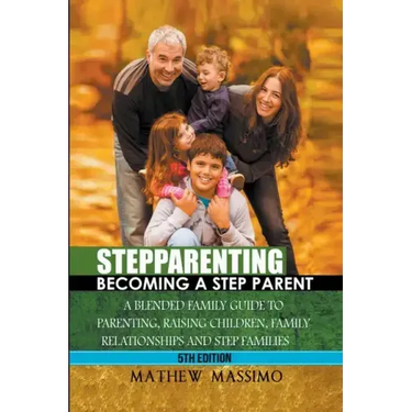 Stepparenting: Becoming A Stepparent
