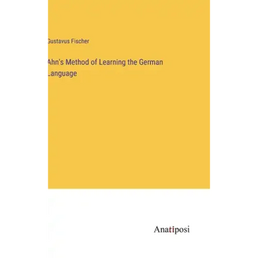 Ahn's Method of Learning the German Language