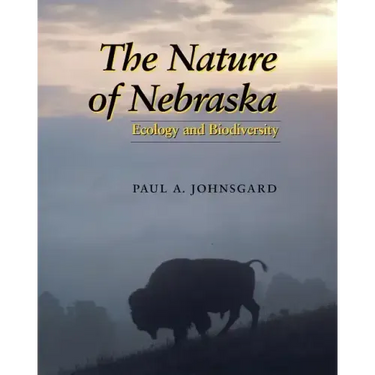 The Nature of Nebraska: Ecology and Biodiversity