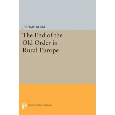 The End of the Old Order in Rural Europe