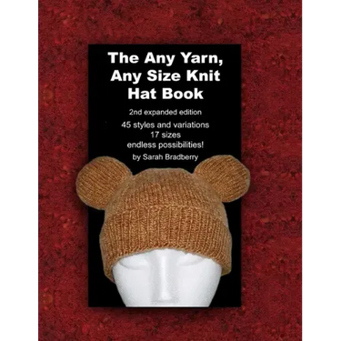 The Any Yarn, Any Size Knit Hat Book