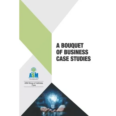 A Bouquet of Business Case Studies