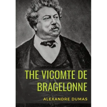 The Vicomte de Bragelonne: a novel by Alexandre Dumas. It is the third and last of The d'Artagnan Romances, following The Three Musketeers and Tw