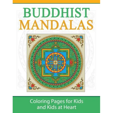 Buddhist Mandalas: Coloring Pages for Kids and Kids at Heart